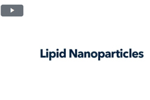 Lipid Nanoparticles