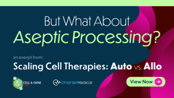 But What About Aseptic Processing?